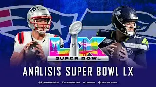 An&aacute;lisis Super Bowl LX: Seattle Seahawks vs New England Patriots 