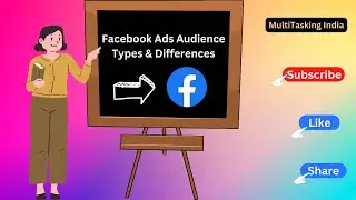 What are Facebook Ads Audience Types & Differences in 2022?