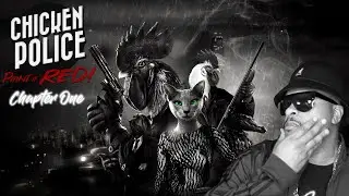 Chicken Police | Chapter one | No Commentary