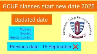 GCUF classes start new date 2025  | updated date of commencement of classes | new date 