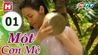 Một Cơn Mê - Tập 1 | HTV Phim Tình Cảm Việt Nam Hay Nhất