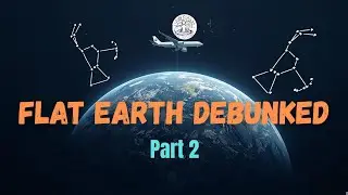 How To Prove The Earth is Round (Part 2: The Travel Proof!)