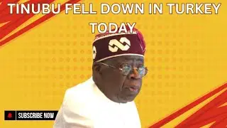 Tinubu Fell down  In Turkey Today