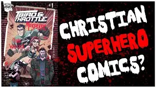 T-Bird and Throttle:  Christian Superheroes done Right?