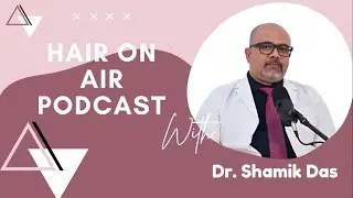 Unraveling Hair Secrets with Dr. Shamik Das #kolkata #dermatologist #haircare
