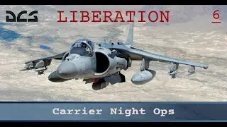 DCS Liberation 2.4 - AV-8B - Carrier Night Ops