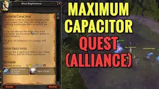 Maximum Capacitor Quest (ALLIANCE) (WoW MOP)