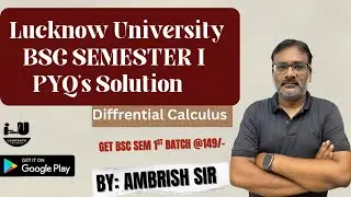 IIDifferential Calculus II Previous Year Question Disscussion II Lucknow University B.Sc Sem-01 Exam