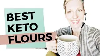 KETO BAKING TIP: The Best Low Carb Flours for Keto Recipes