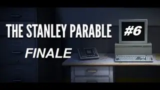 Snow Plays The Stanley Parable [BLIND] #6 [FINALE]