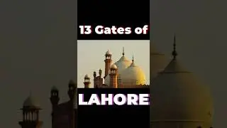 13 Gates of Lahore