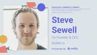 The Personalization Paradox | Steve Sewell, Builder.io
