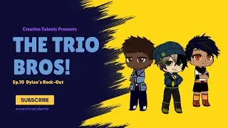 The Trio Bros Ep 10: Dylan&rsquo;s Rock Out! #gacha #familyfun #comedy #creativity #rock #friends 