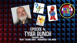 Tyler Bunch (Puppeteer/Actor) || Ep. 4