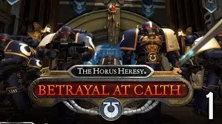 Second Look & Changes! | Part 1 | Betrayal at Calth - The Horus Heresy | Early Access Launch Build