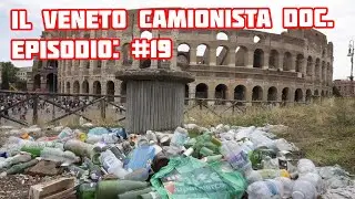 IL VENETO CAMIONISTA DOC. Ep. 19 - 