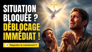 ✝️ Pri&egrave;re Au Saint Esprit De Dieu Pour D&eacute;bloquer Une Situation Difficile IMM&Eacute;DIATEMENT en 2026 🙏