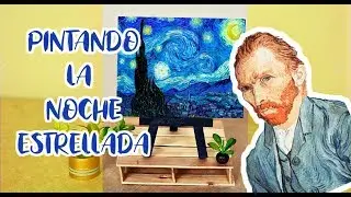 Cómo pintar LA NOCHE ESTRELLADA DE VAN GOGH - con pintura acrílica