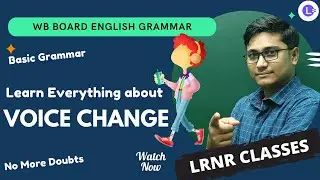 VOICE CHANGE in Bengali for Beginners (PART-1) || Grammar for All Grade Students😍 ||  LRNR Classes