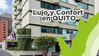 Experiencia de Bernardo Polo en el Hotel Wyndham Garden de Quito.