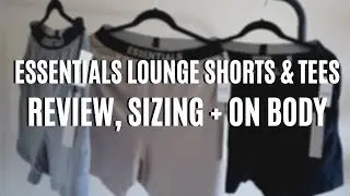 FEAR OF GOD - ESSENTIALS | Lounge Shorts | 3-pack Tees | REVIEW, SIZING + ON BODY
