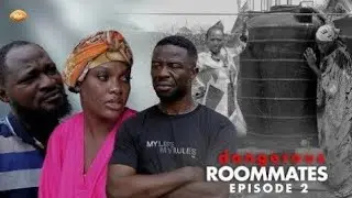 DANGEROUS  ROOMMATES _ ( EPISODE 2 ) _ ( Charly&rsquo;s silent night-out shocks Kwaku and sparks tension )