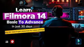 Ultimate Filmora Video Editing Course Bangla | Day 02 | Collect Resources and must need AI Tools