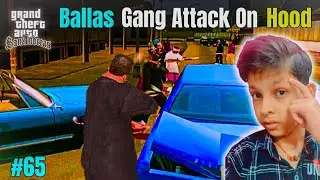 Gta San Andreas-Ballas Gang Atttacked On Our Hood🫢.#viralvideo.