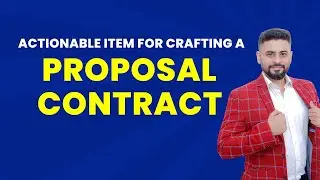 Actionable Item for Proposal and Contract | freelance Success Program