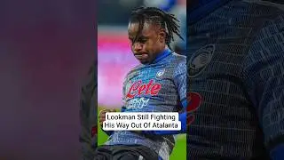 Shocking 😳 As Ademola Lookman Submit Transfer Request To Atalanta #lookman #atalanta #seriea
