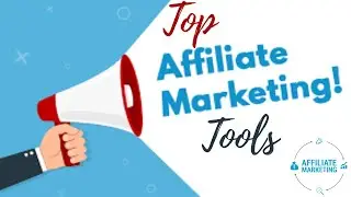 Top  Affiliate Marketing Tools
