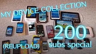 [REUPLOAD] My Device Collection (Mid-2025) — 200 Subscriber Special!