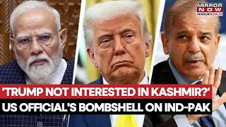 'Trump Not Interested In Kashmir?' US Official's Bombshell On India-Pakistan Dispute | Watch
