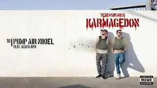 TEDE & SIR MICH - PUMP AIR NIKIEL feat. Agata RFN / KARMAGEDON