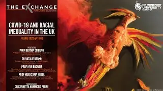 The Exchange - Panel Discussion: COVID-19 and Racial Inequality in the UK