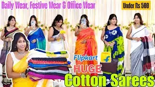 *HUGE* Affordable Cotton Mulmul Saree Haul 🌷 From Flipkart |Flipkart Working & Daily Wear Saree Haul