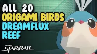 All Origami Bird Locations in Dreamflux Reef |  Honkai Star Rail  2.2