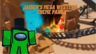 My Mega Western Theme Park Ride