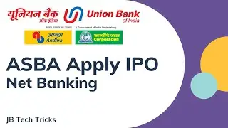 Apply IPO ASBA in Union Bank Of India | JB Tech Tricks
