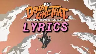 KSI - DOWN LIKE THAT (LYRICS)
