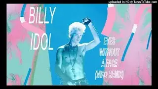 Billy Idol - Eyes Without a Face (Niko Remix)