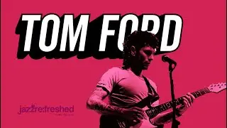 Pure vibes with TOM FORD 🎸 @jazzrefreshed