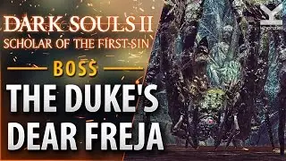 Dark Souls II: SotFS - Boss - The Duke's Dear Freja - Brightstone Cove Tseldora