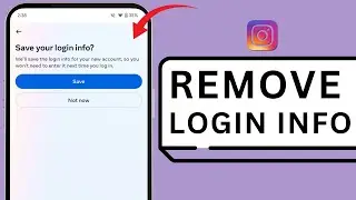 HOW TO REMOVE LOGIN INFO ON INSTAGRAM - FULL GUIDE