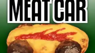 Meat Cars - Epic Meal Time