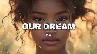 OUR DREAM - AFROBEAT INSTRUMENTAL TYPE BEAT 2026