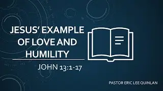 Message 52 - Jesus' example of love and humility