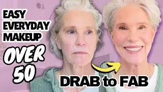 DRAB TO FAB! Easy Minimalist Makeup Look Over 50 (Chat & Catch Up!)