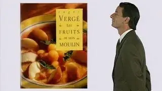 Roger Verg&eacute; : les l&eacute;gumes recettes de mon moulin - les fruits de mon moulin