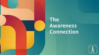 The Awareness Connection Ep1: An Introduction to Awareness